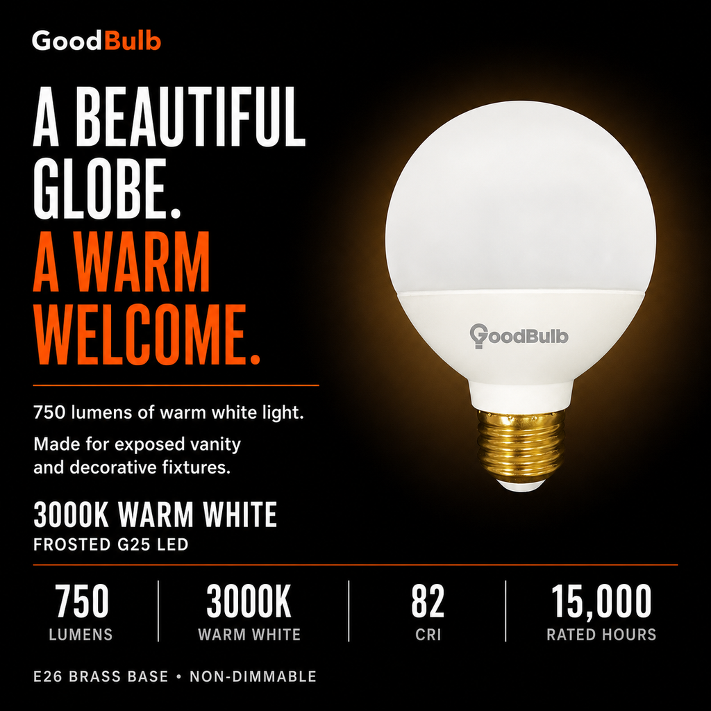 G25 LED vanity globe light bulb, warm white 3000K, 60W equal, E26 base, for bathroom mirror