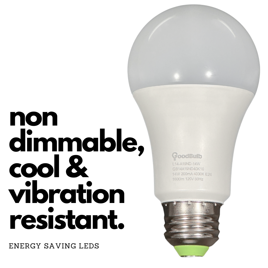 14 Watt Rugged condition LED A19 non dimmable. 4000K LEDs cast the neutral spectrum of an early afternoon sunrise.