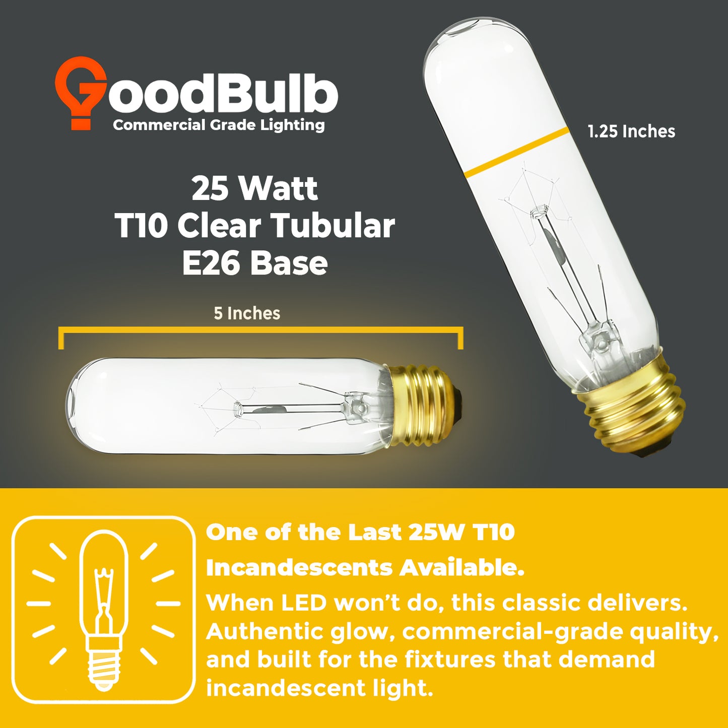 Dimensions of GB25T10E26C 25W clear T10 tubular incandescent bulb – E26 medium base
