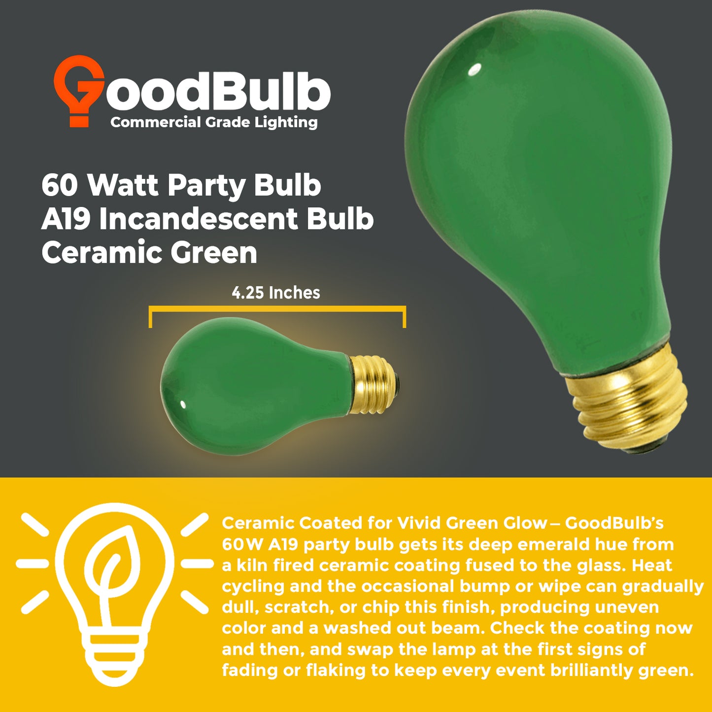 Dimensions of GB60WA19E26GRN2-Q320 Green A19 Bulb – 4.4 inches tall by 2.4 inches wide – Standard E26 base