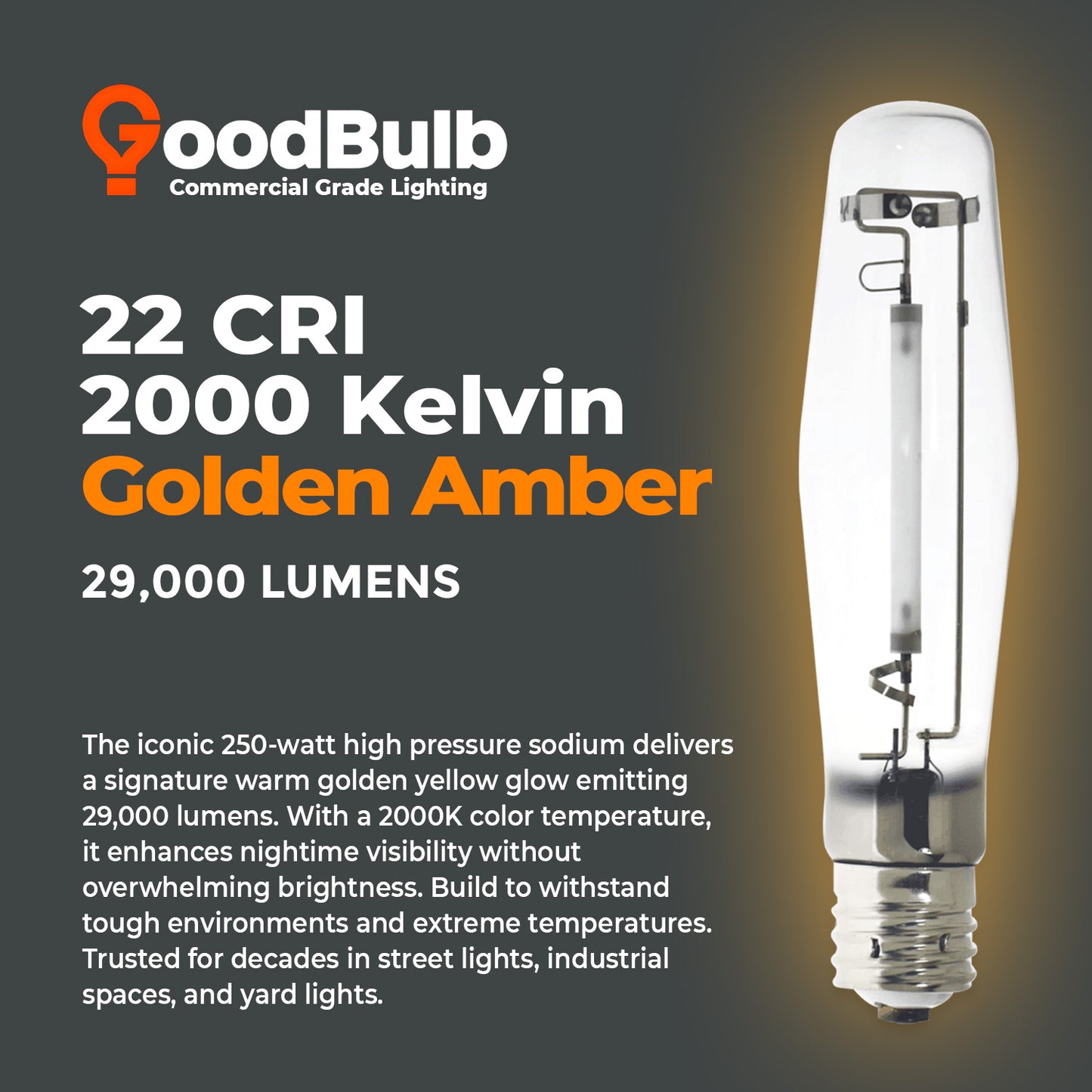 2000K warm yellow light output from LU250/ET18/CL/E39 High Pressure Sodium HID Bulb ā Ideal for Street and Security Lighting