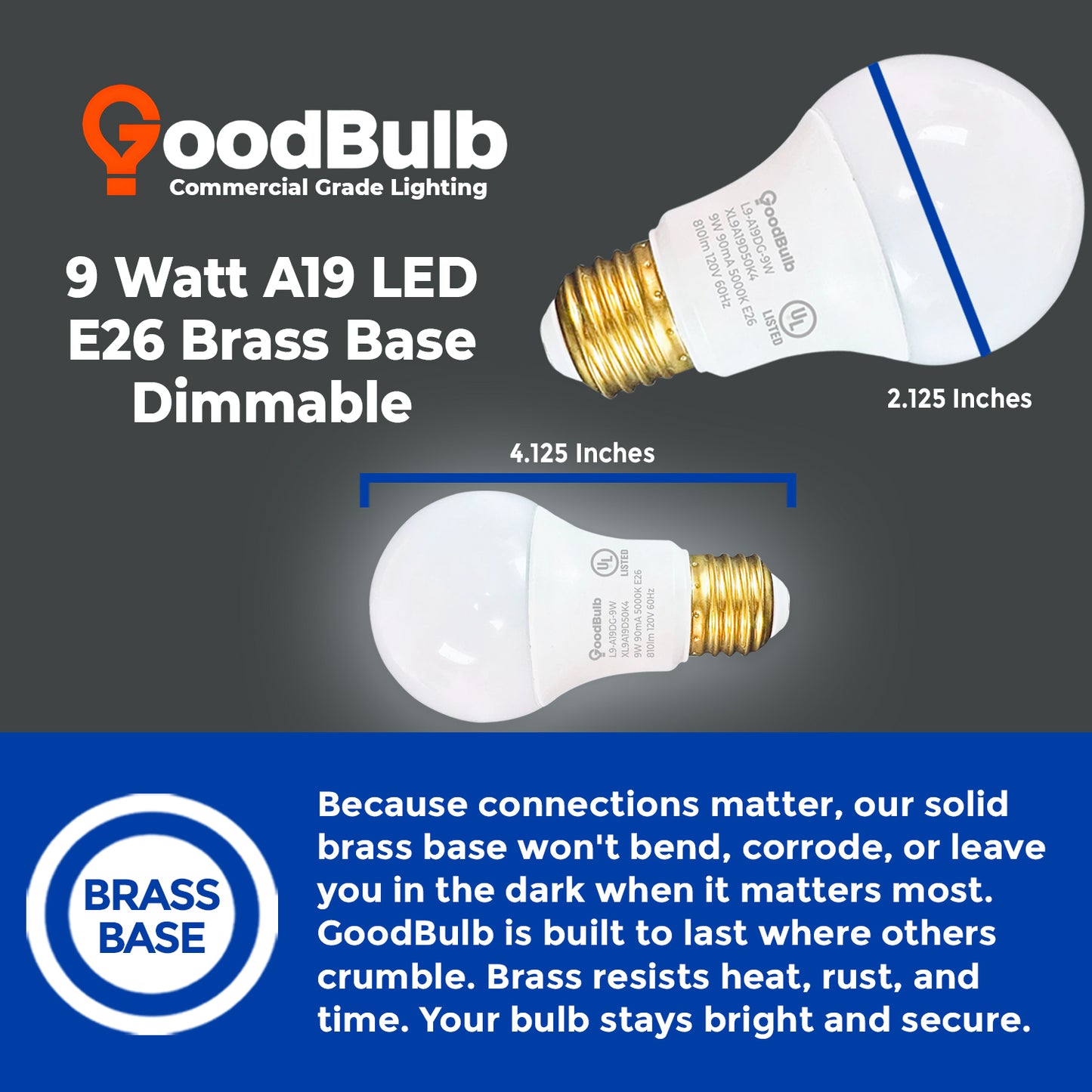 60 WATT UPGRADE ā 9 WATT DIMMABLE LED A19 ā 90+ HIGH CRI ā PLATINUM PURE WHITE LIGHT ā 810 LUMENS ā 5000 KELVIN ā ROUGH SERVICE - 25,000 HOURS & 5 YEAR WARRANTY