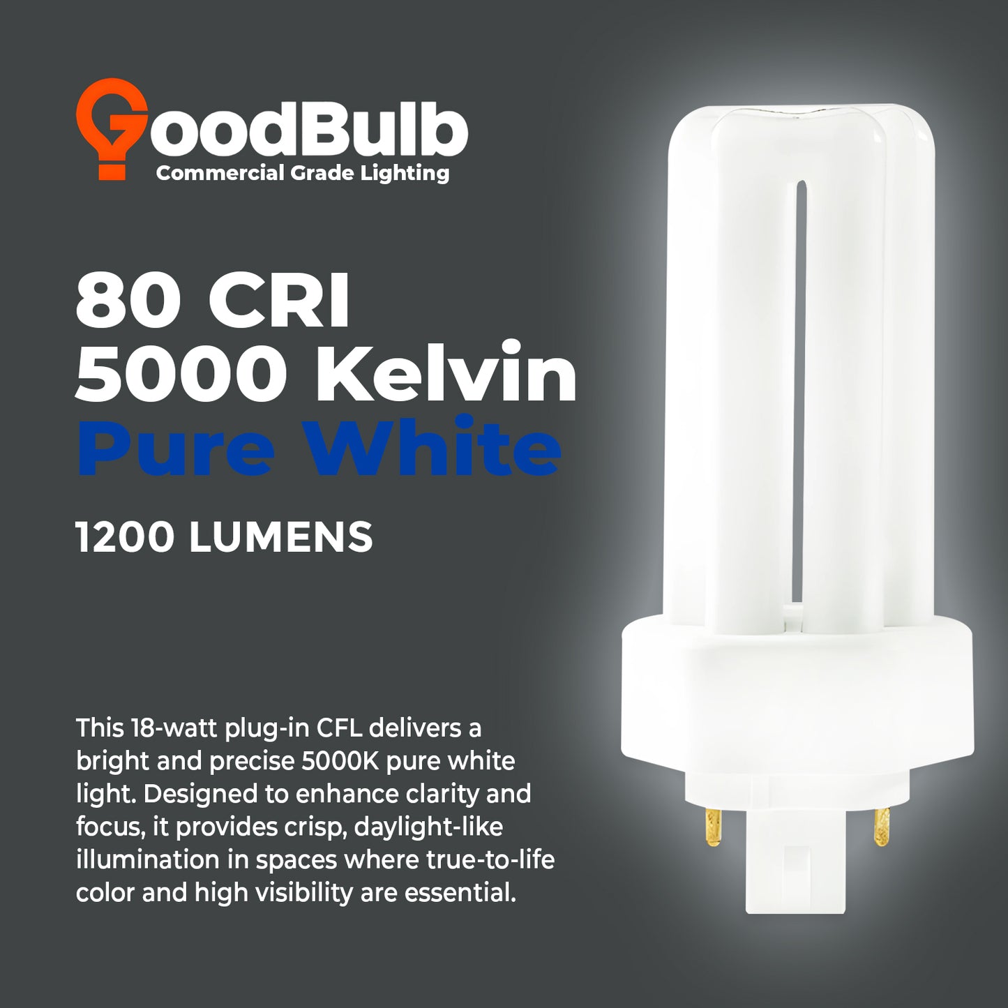 18 Watt CFL Light Bulbs - 4 Pin GX24Q-2 Base - 5000K Pure White - 18W 1200 Lumens - Triple Tube Compact Fluorescent Light Bulbs Plug-in