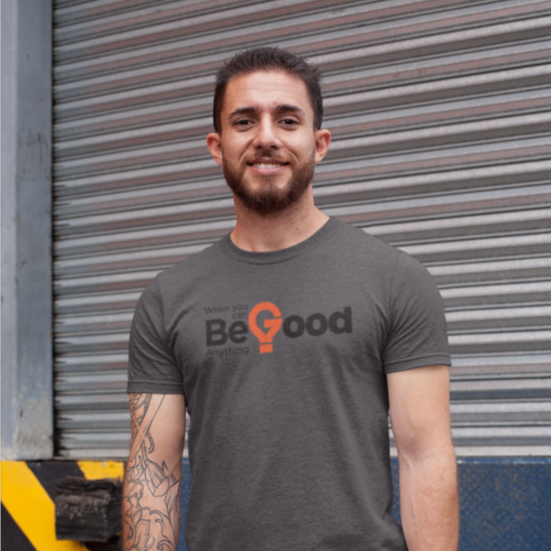 When you can be anything be good gray short sleeve t shirt product showcase.