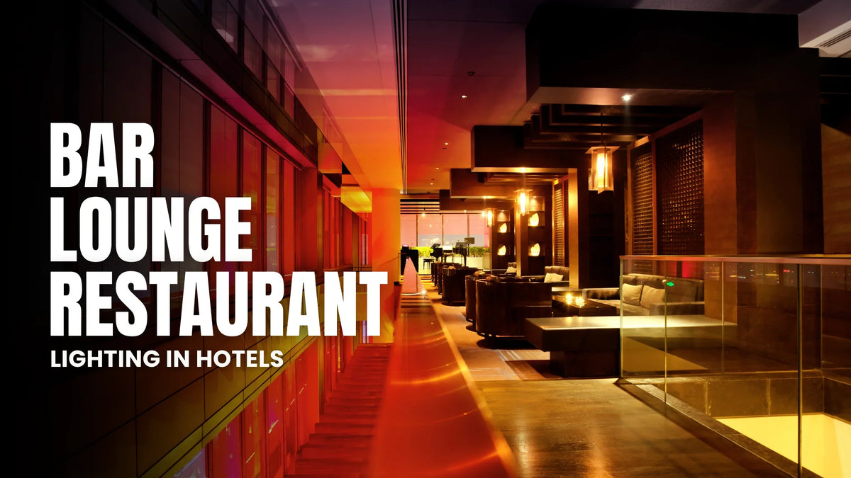 Hotel Restaurant, Bar & Pool Lighting Design: A Practical Guide