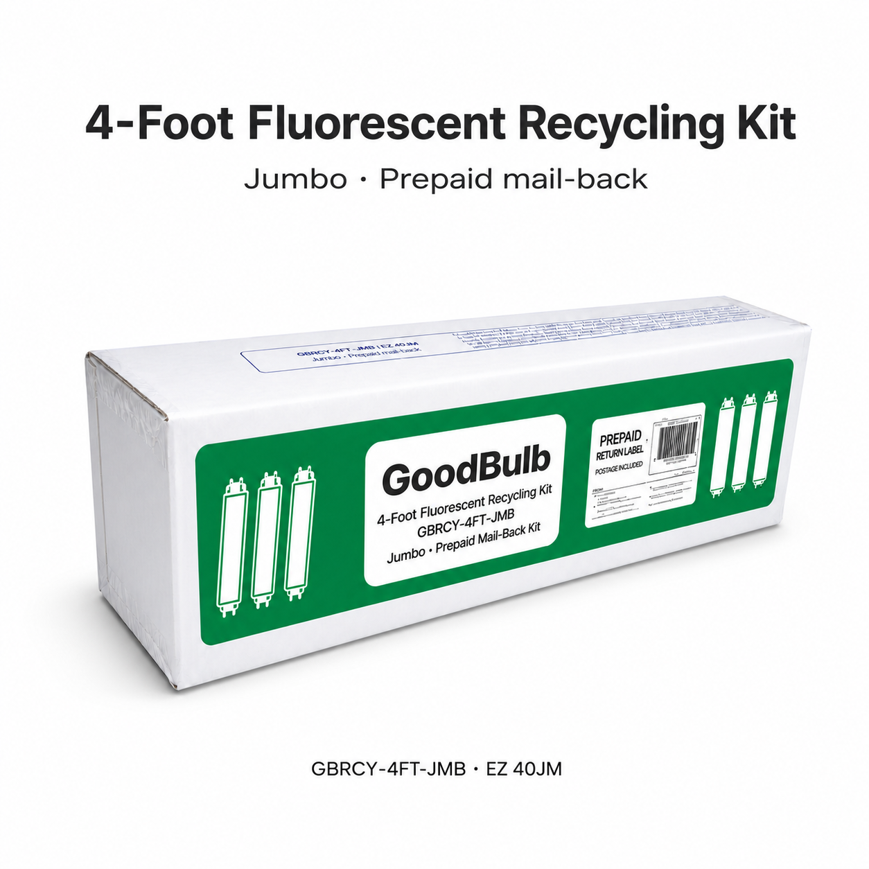 4-Foot Fluorescent Kit Jumbo prepaid mail-back recycling kit, fluorescent · t8 · t12 · high capacity, certificate of recycling