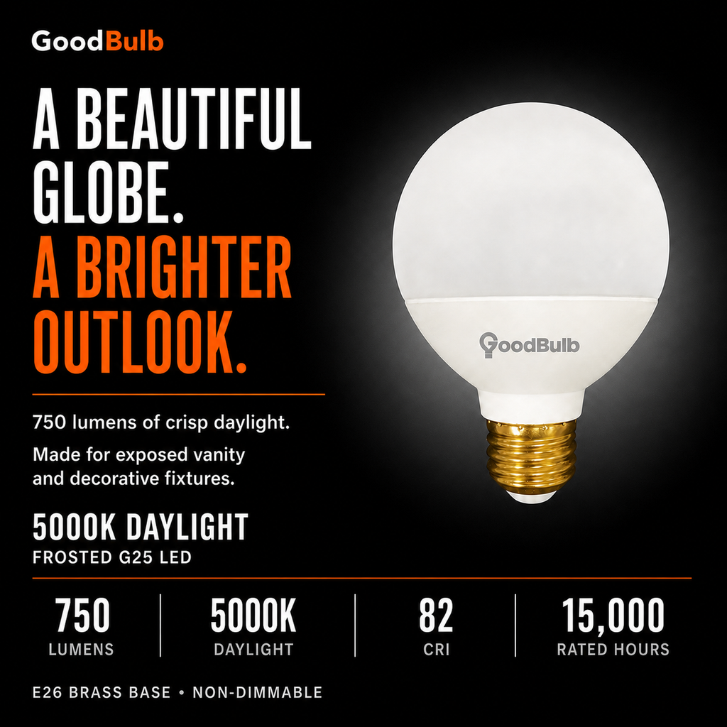 G25 LED vanity globe light bulb, daylight 5000K, 60W equal, E26 base, for bathroom mirror