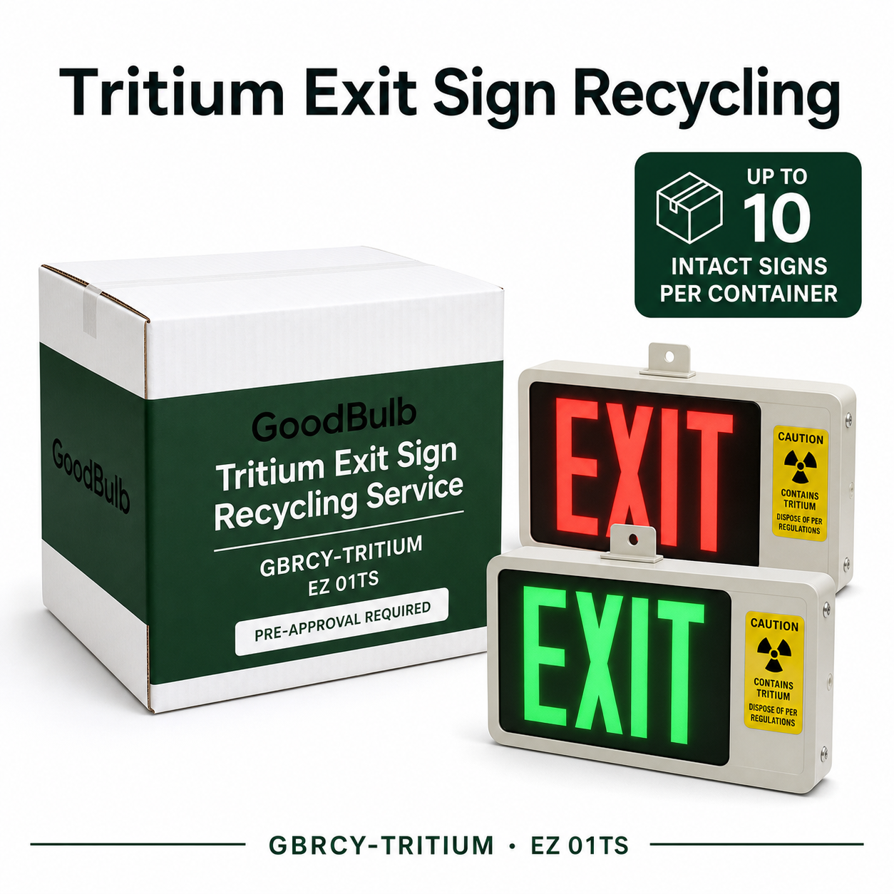 Tritium Exit Sign Kit Pre-Approval Required prepaid mail-back recycling kit, tritium · self-powered exit signs, certificate of recycling