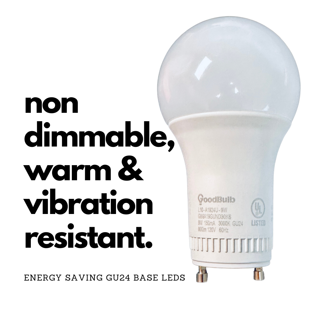 Non dimmable and vibration resistant 9 watt GU24 LED A19 Rough service long-life LEDs. 3000K is a warm, comfortable spectrum of light