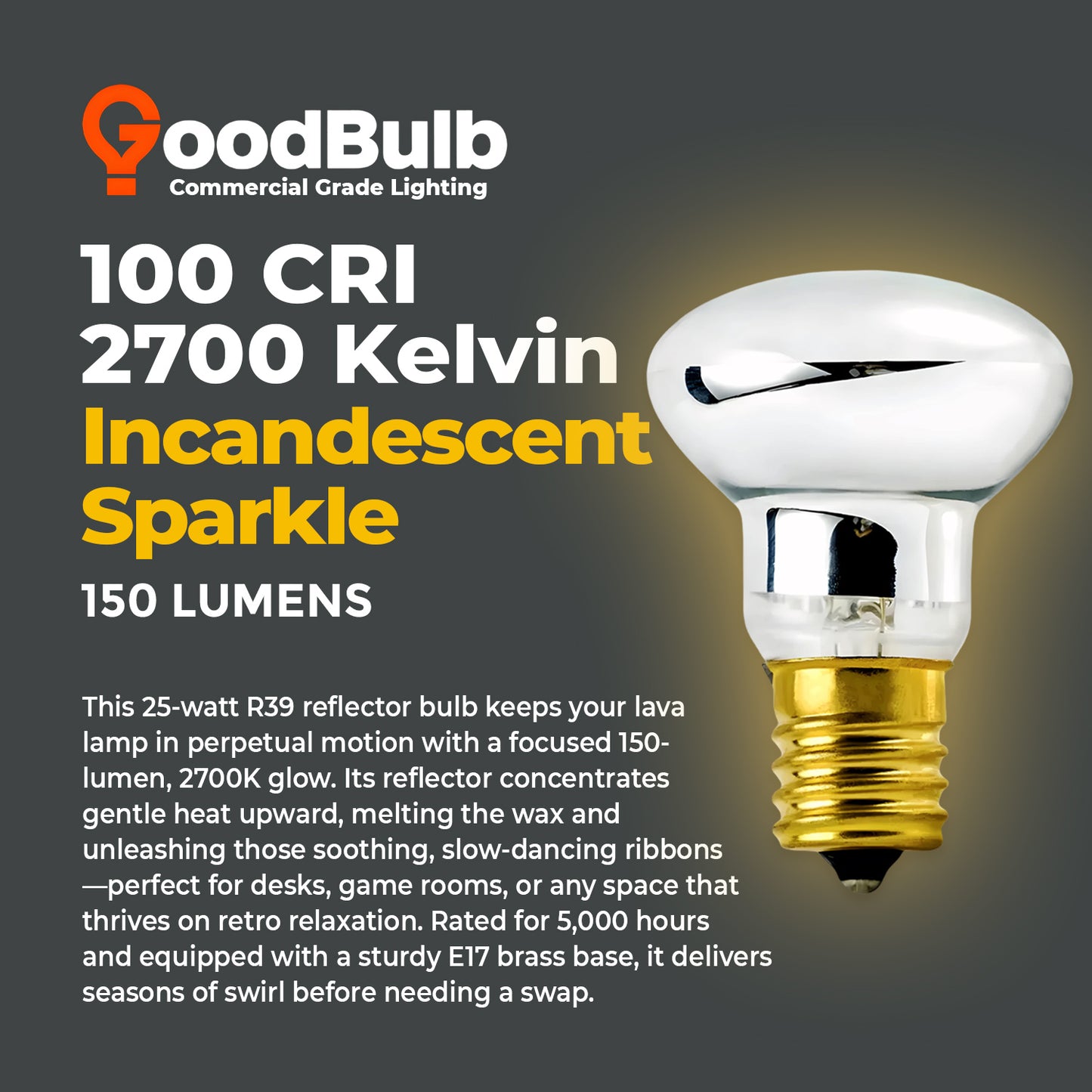 2700K warm white light color temperature of GB25WR39E17R3 R39 reflector incandescent bulb