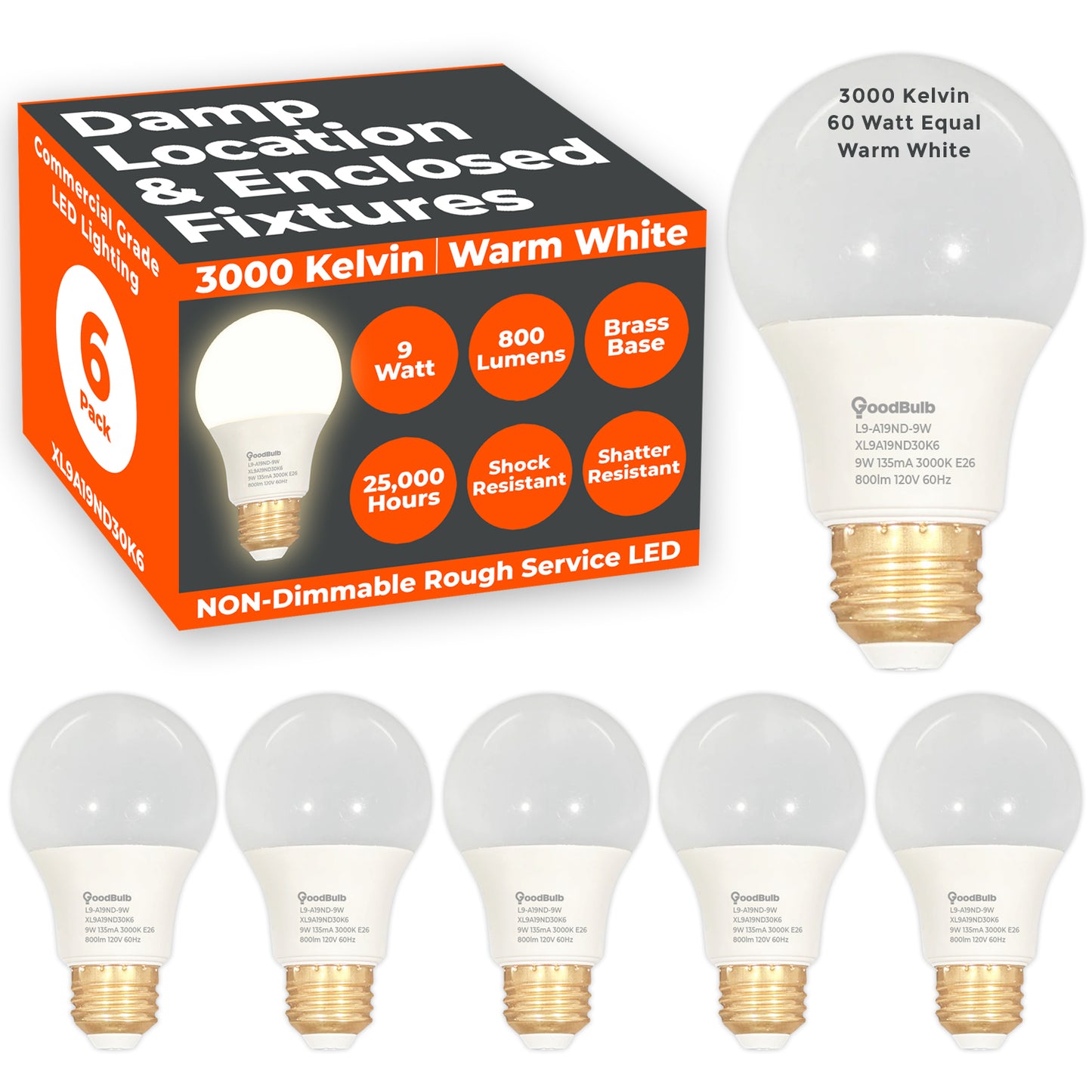 60 WATT REPLACEMENT – 9 WATT ROUGH SERVICE LED A19 – WARM WHITE – 800 LUMENS – 3000 KELVIN – NON DIMMABLE - 25,000 HOURS - 5 YEAR WARRANTY