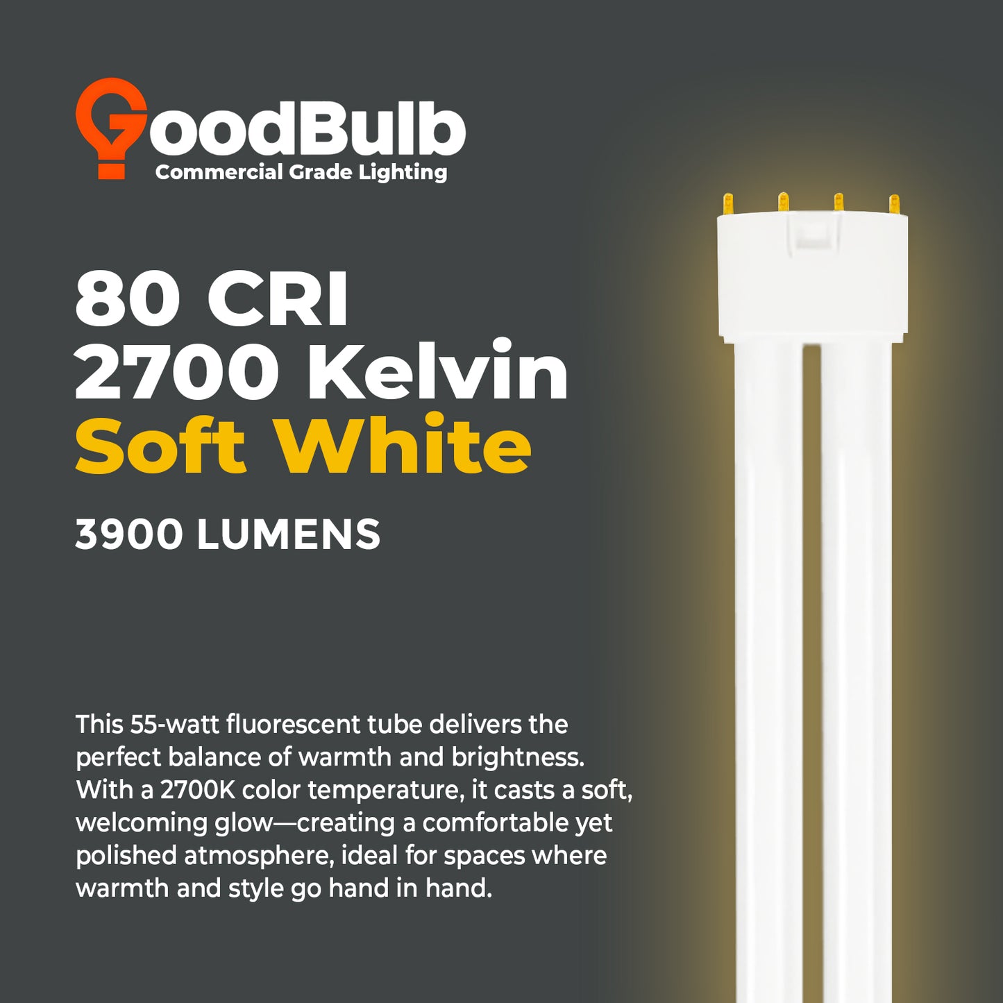 2700K warm white light color of PLL55/827 55W CFL – Soft Comfortable Lighting for Hospitality, Homes, and Retail Spaces