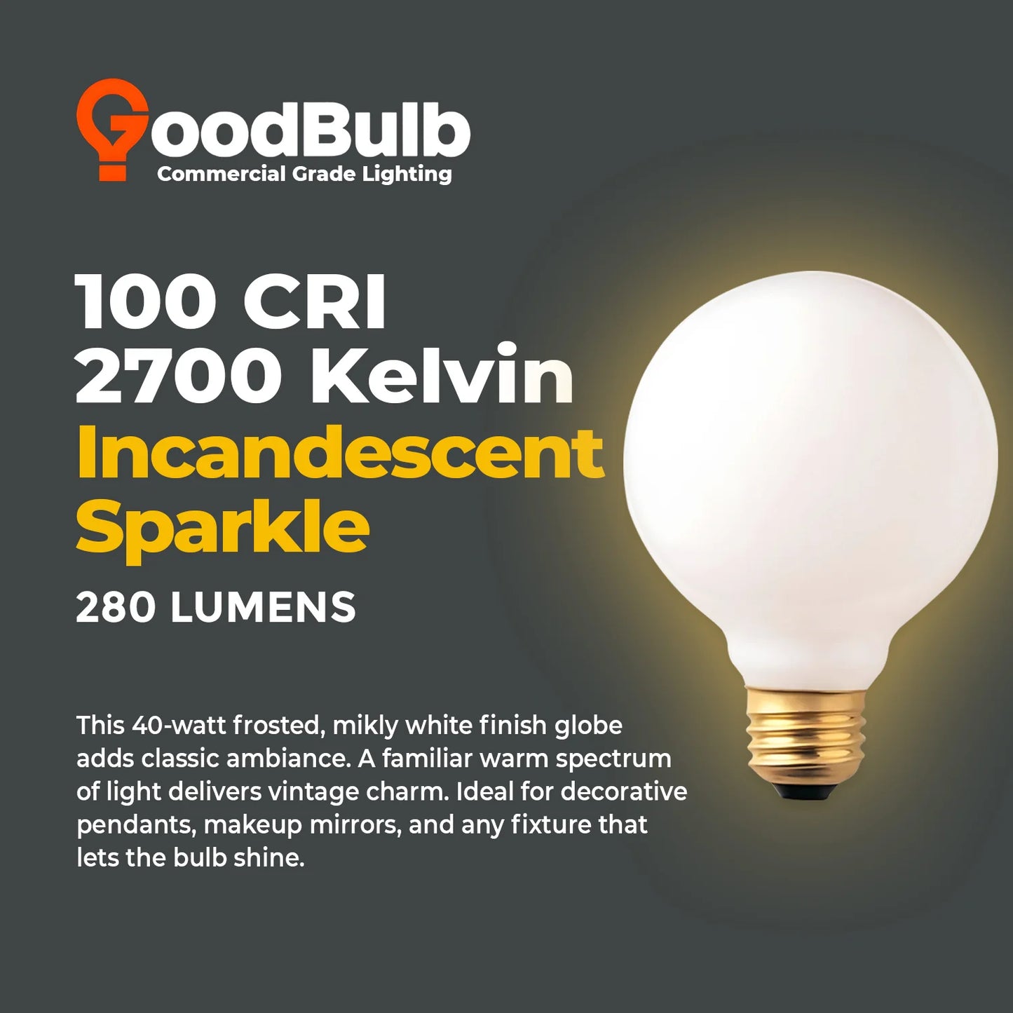 GoodBulb 40W G25 Incandescent Vanity Light Bulb | White Globe | E26 Brass Base | 280 Lumens | 120V | 5000 Hour Life | Dimmable Soft White (10-Pack)