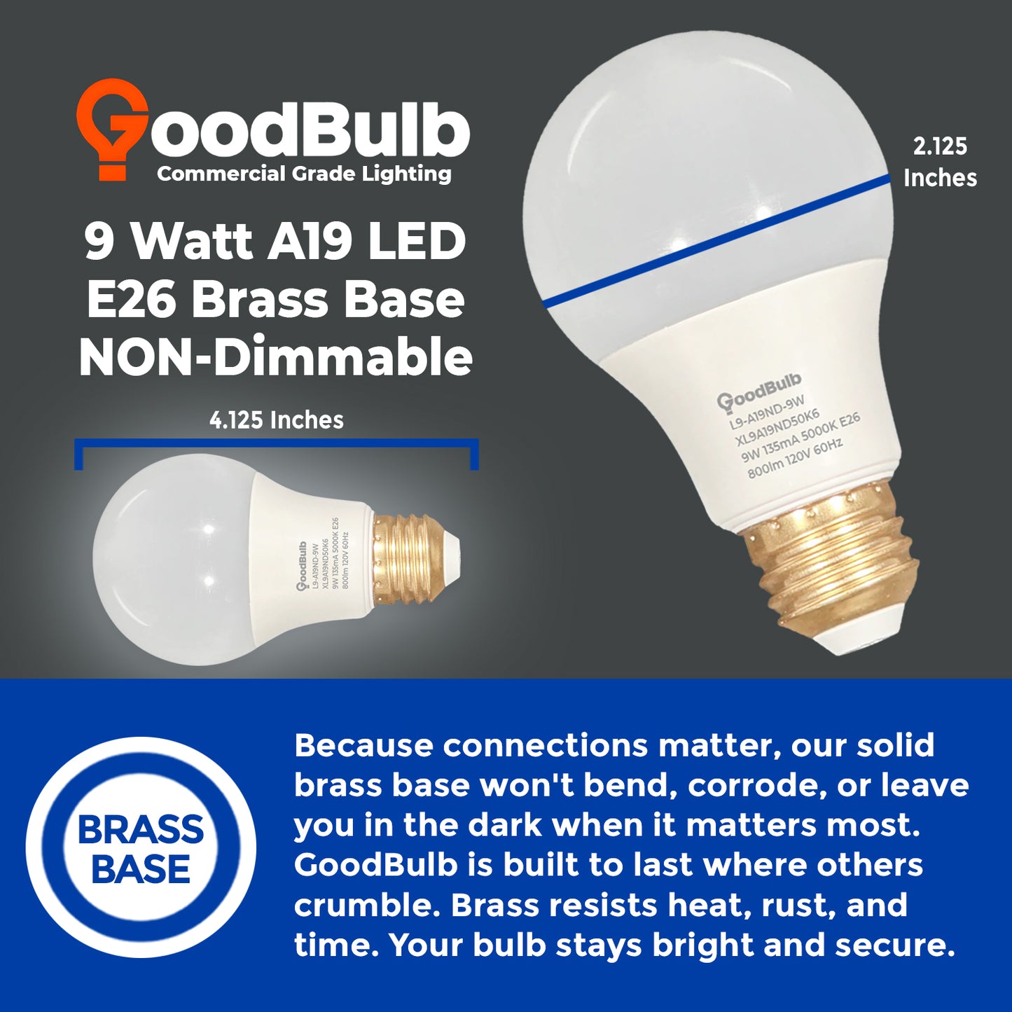 60 WATT REPLACEMENT – 9 WATT ROUGH SERVICE LED A19 – PURE WHITE – 800 LUMENS – 5000 KELVIN – NON DIMMABLE - 25,000 HOURS - 5 YEAR WARRANTY