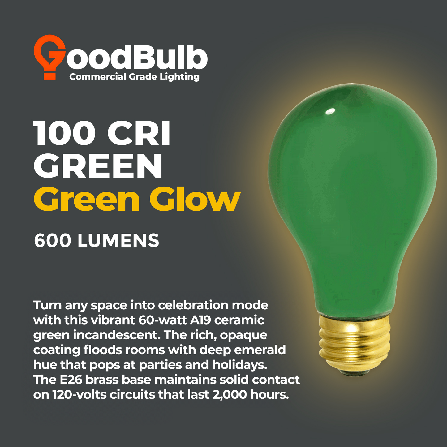 60 Watts - A19 Ceramic Green Incandescent - Party Light Bulb - 2000 Life Hours - 120 Volts - E26 Brass Base
