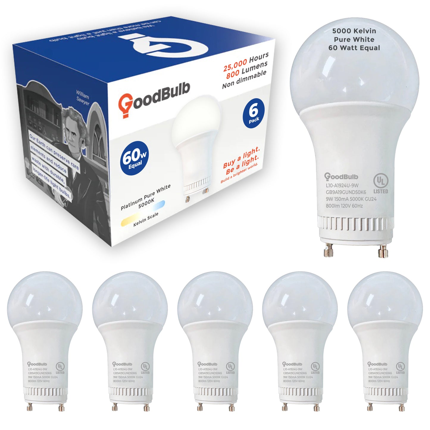 60 WATT EQUAL – 9 WATT GU24 LED A19 – PURE WHITE – 800 LUMENS – 5000 KELVIN – NON DIMMABLE – 25,000 HOURS