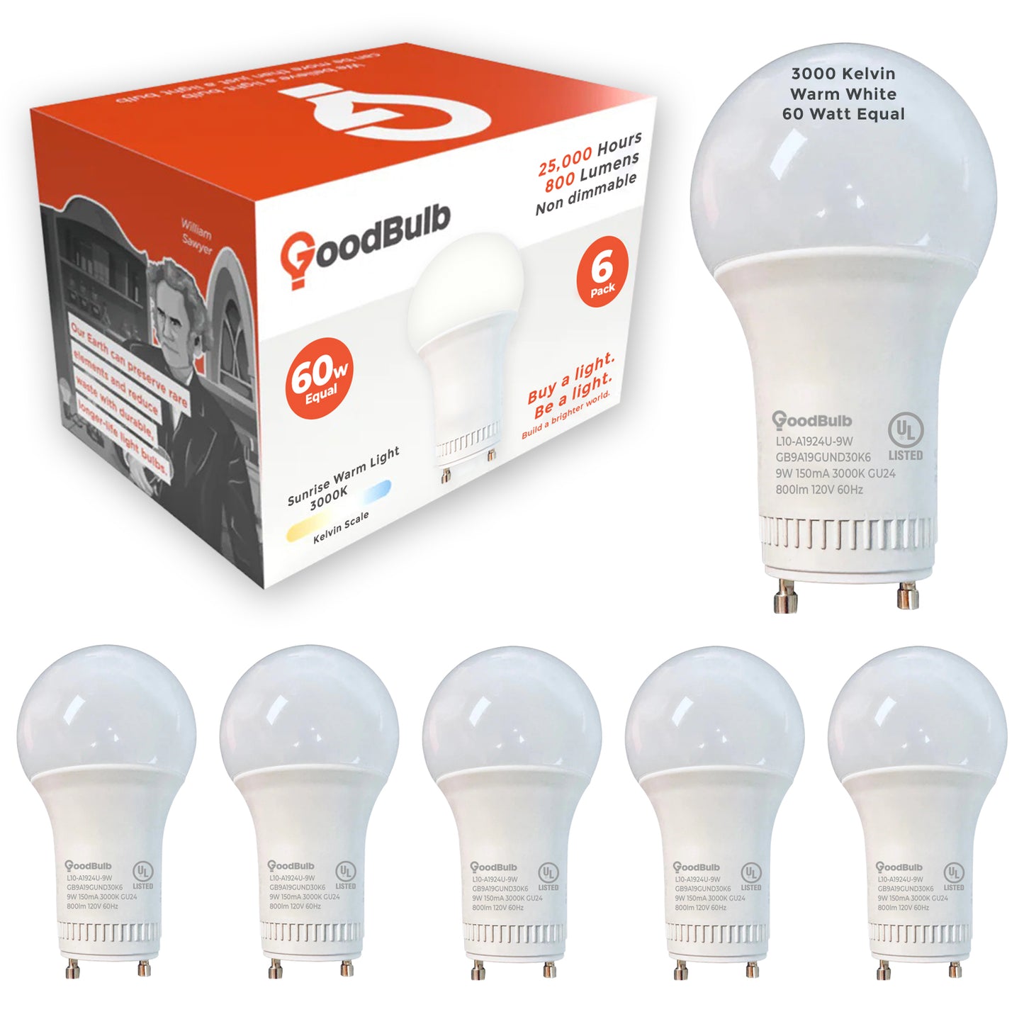 60 WATT EQUAL – 9 WATT GU24 LED A19 – WARM WHITE – 800 LUMENS – 3000 KELVIN – NON DIMMABLE – 25,000 HOURS